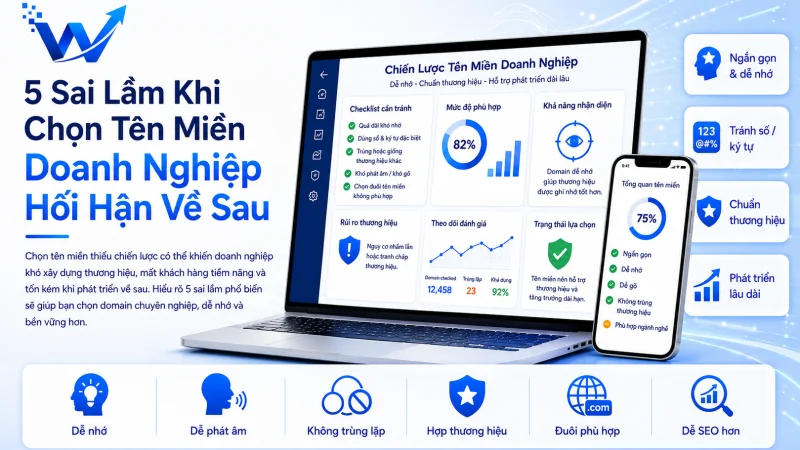 5 Sai Lầm Khi Chọn Tên Miền Doanh Nghiệp Hối Hận Về Sau